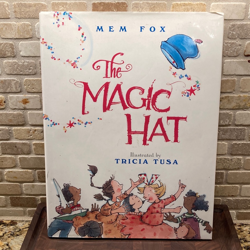 The Magic Hat by Mem Fox